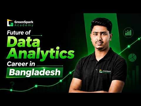 Future of Data Analytics Career in Bangladesh: AI Impact, Job Roles & Salary 
